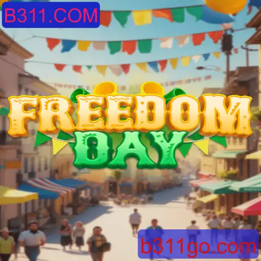 Descubra o Fascinante Mundo de FreedomDay e B311.COM