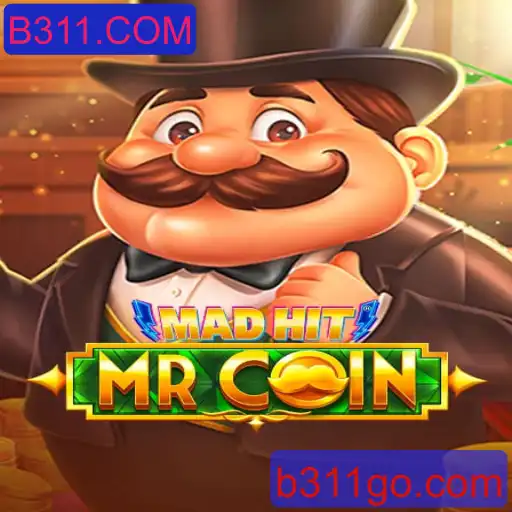 MadHitMrCoin: Descubra o Novo Fenômeno dos Jogos com B311.COM